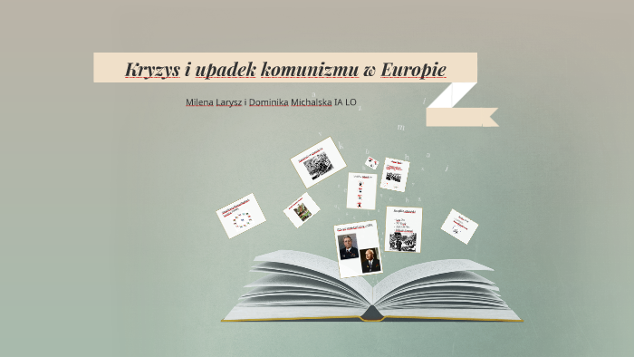 Kryzys i upadek komunizmu w Europie by Dominika Michalska on Prezi