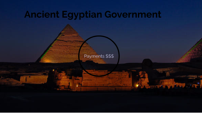 Ancient Egypt Government by Jack Dobbins on Prezi
