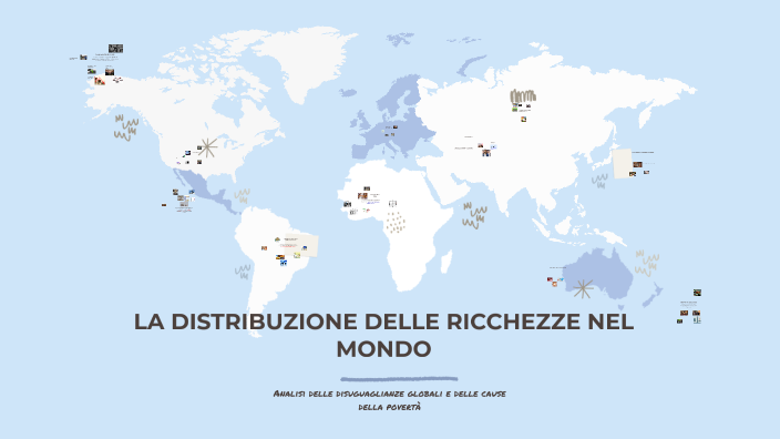 LA DISTRIBUZIONE DELLE RICCHEZZE NEL MONDO By Mioara Tatomir On Prezi la-distribuzione-delle-ricchezze-nel-mondo-by-mioara-tatomir-on-prezi