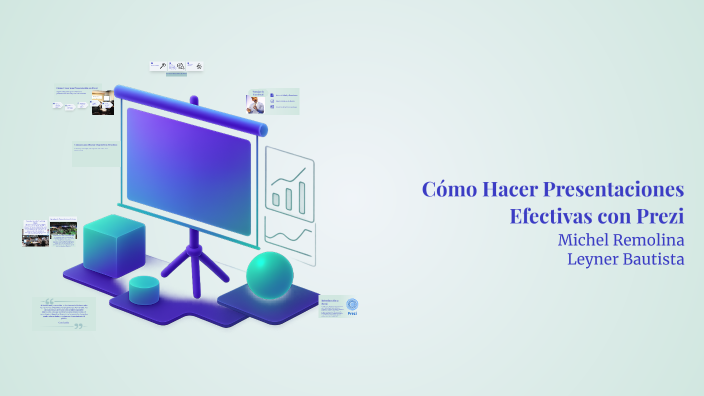 Cómo Hacer Presentaciones Efectivas con Prezi by Michel Remolina on Prezi