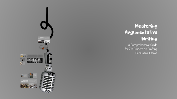 Mastering Argumentative Writing by Traves Reames on Prezi