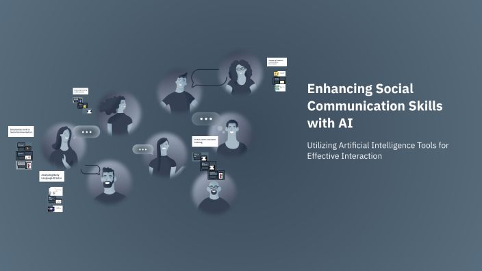 Enhancing Social Communication Skills with AI by Mia on Prezi