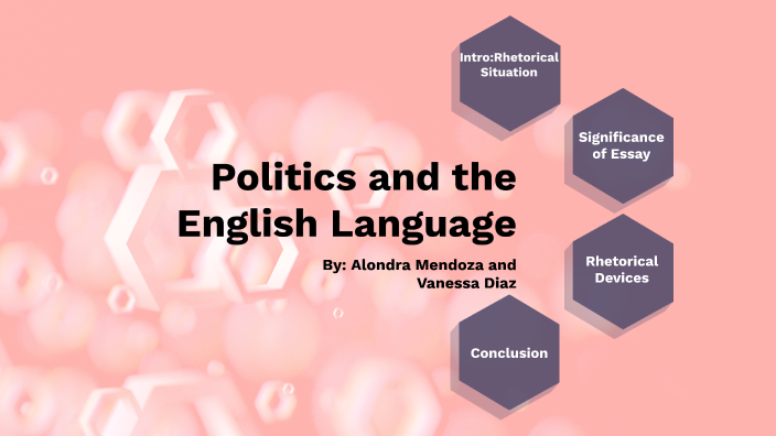 Politics And The English Language By Vanessa Diaz 