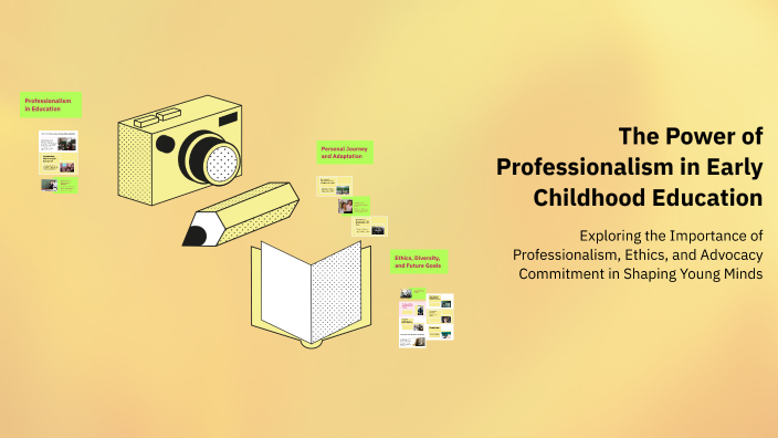 The Power of Professionalism in Early Childhood Education by Lei Mou on ...