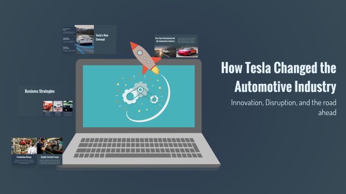 How Tesla Changed the Automotive Industry by Tim Leithold on Prezi