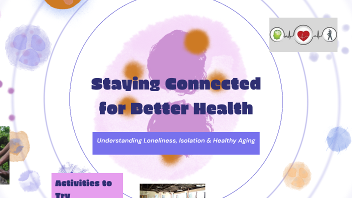 Healthy Aging - How relationships support healthy aging by Jessica Okan ...