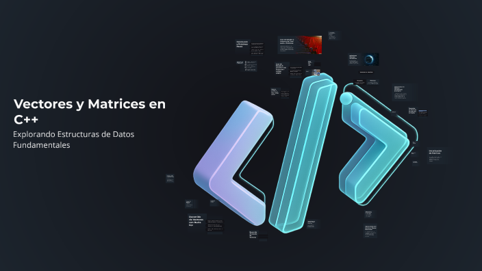 Vectores y Matrices en C++ by Diana Montoya on Prezi