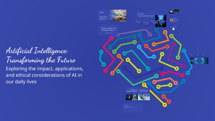 Artificial Intelligence: Transforming the Future by Test User on Prezi
