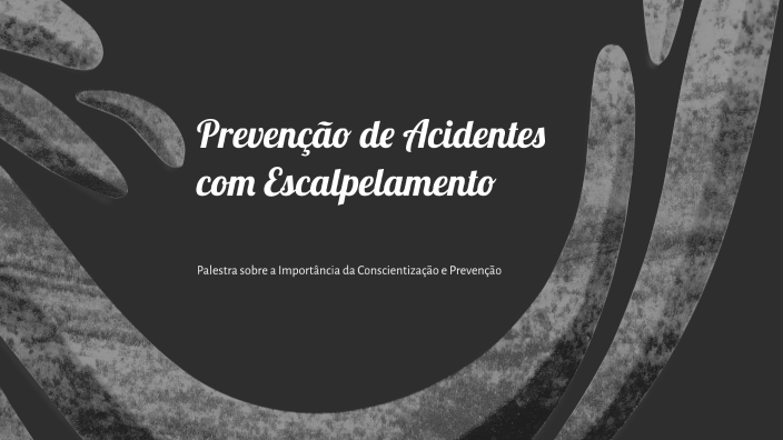 Prevenção de Acidentes com Escalpelamento by Christiani Valmont on Prezi