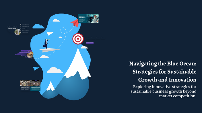 Navigating the Blue Ocean: Strategies for Sustainable Growth and ...