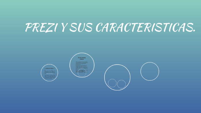 PREZI Y SUS CARACTERISTICAS. by leidy yurany gutierrez hernandez on Prezi