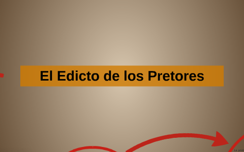 Edicto De Los Pretores By Karolyn Robles On Prezi