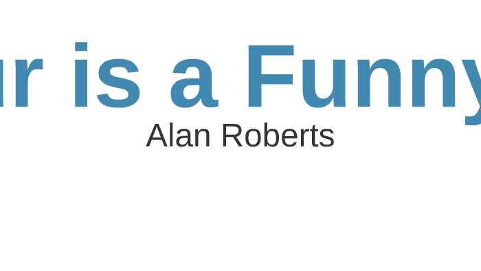 humour-is-a-funny-thing-by-alan-roberts