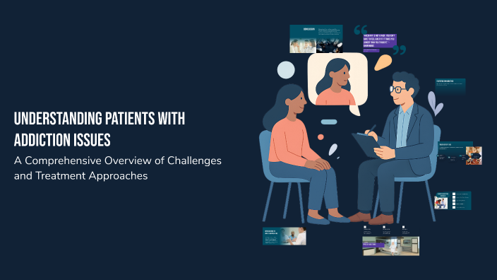 Understanding Patients with Addiction Issues by yaretzi izquierdo on Prezi