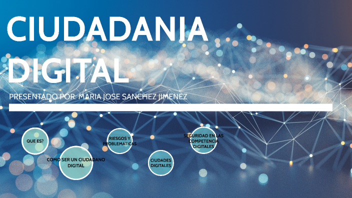 CIUDADANIA DIGITAL by maria jose sanchez jimenez on Prezi