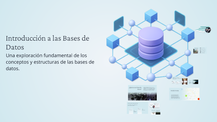Introducción a las Bases de Datos by Israel Geraldo Aldana on Prezi