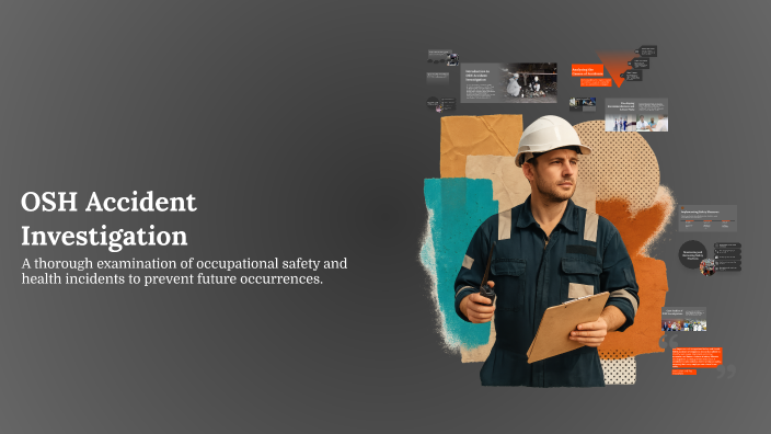 OSH Accident Investigation by Joy Stephen Rodulfo on Prezi