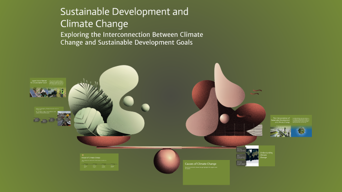 Sustainable Development and Climate Change by Manalee S on Prezi