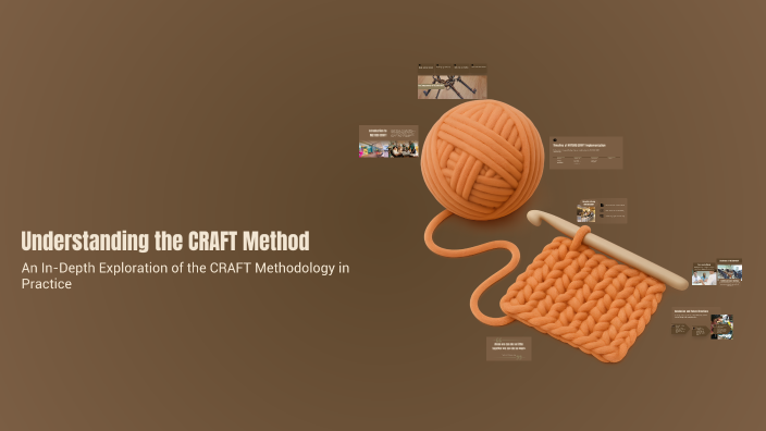 Understanding the CRAFT Method by Isidro Rodriguez on Prezi