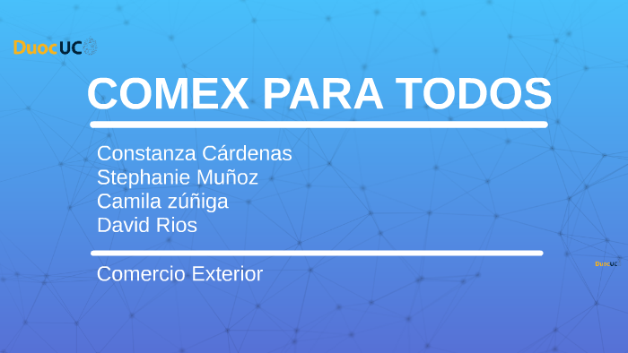 COMEX PARA TODOS by David Rios Valdes on Prezi Next