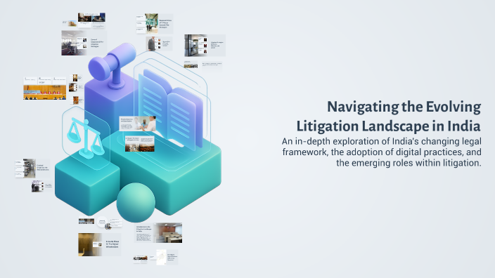 Navigating the Evolving Litigation Landscape in India by Ankit Bansal ...