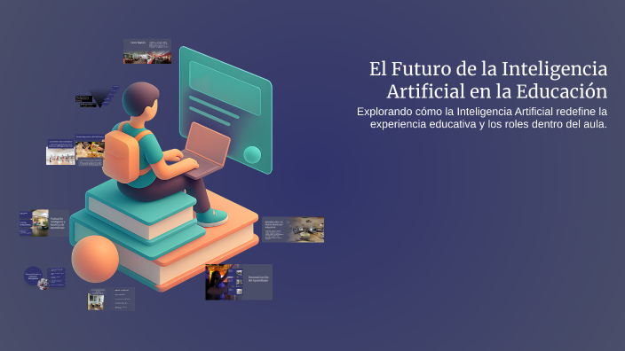 El Futuro de la Inteligencia Artificial en la Educación by DIANA MARIA ...