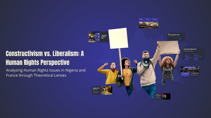 Constructivism vs. Liberalism: A Human Rights Perspective by Joy Joel ...