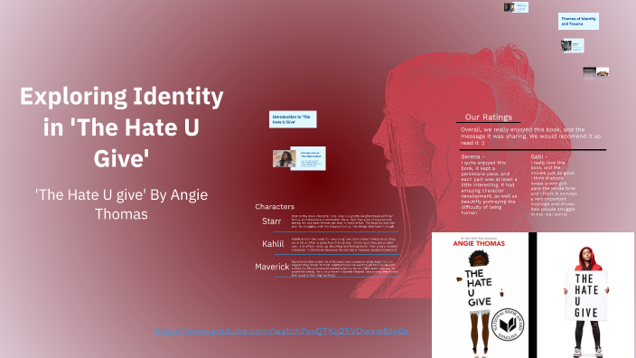 Exploring Identity in 'The Hate U Give' by Gabi Rogers on Prezi