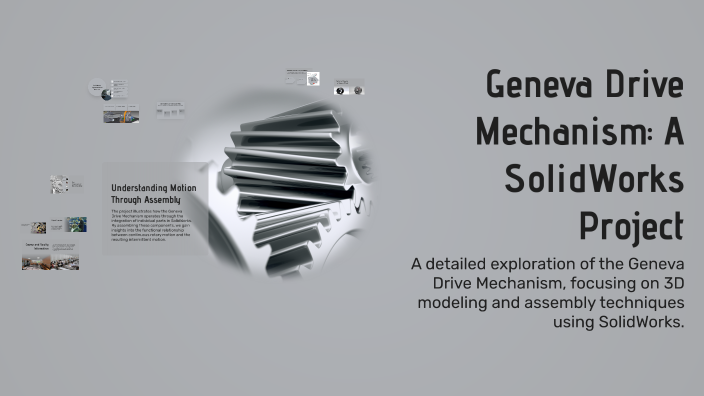 Geneva Drive Mechanism: A SolidWorks Project by Malak Amr on Prezi