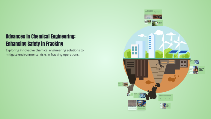 Advances in Chemical Engineering: Enhancing Safety in Fracking by angel ...