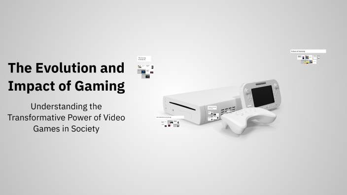 The Evolution and Impact of Gaming by Ernestas on Prezi