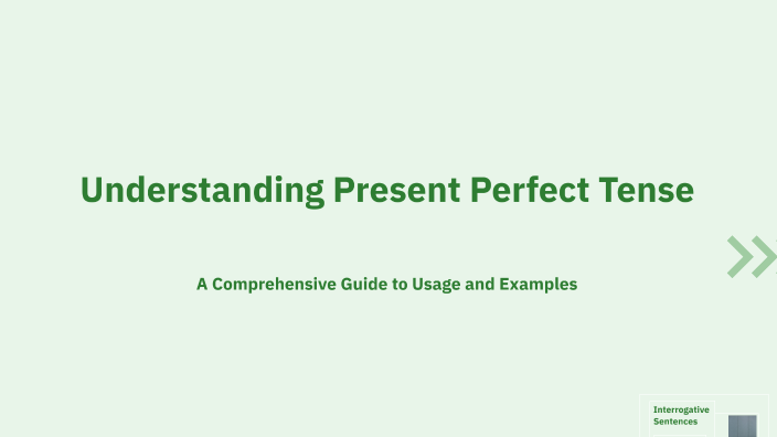 Understanding Present Perfect Tense By Stenly Robert On Prezi