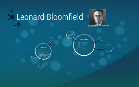 Leonard Bloomfield by Michael Westerberg on Prezi