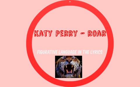 Figurative Language Pop Song Roar - ppt video online download