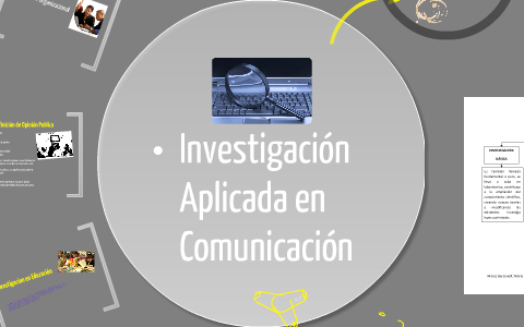 Investigación en Comunicación by Miguel Escobar Flores on Prezi