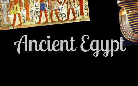 chapter:3 ancient egypt by diana martinez on Prezi