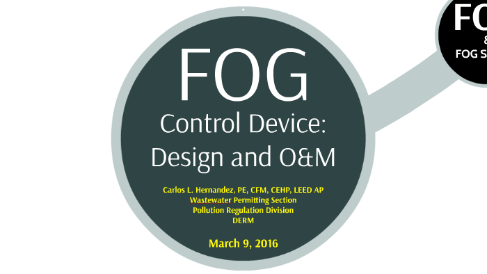 FOG CONTROL DEVICE DESIGN_FBPE_03-09-2016 by Carlos Hernandez on Prezi