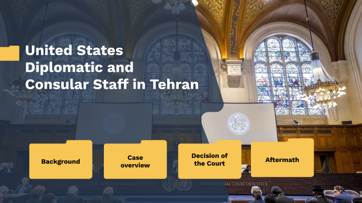 United States Diplomatic and Consular Staff in Tehran (United States of