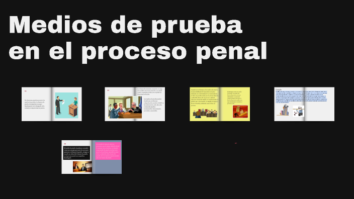 Medios de prueba en el proceso penal acusatorio by Yessenia Morales