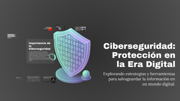 Ciberseguridad: Protección en la Era Digital by Faviana Fernandez on Prezi