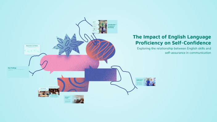 The Impact of English Language Proficiency on Self-Confidence by Ghyle ...