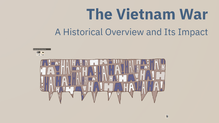 The Vietnam War by Patchara Pettinapat on Prezi