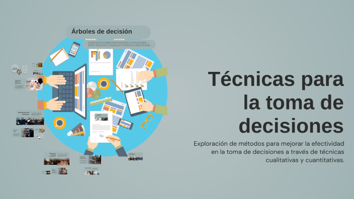 Técnicas para la toma de decisiones by AARON EFRAIN RODRIGUEZ CUA on Prezi
