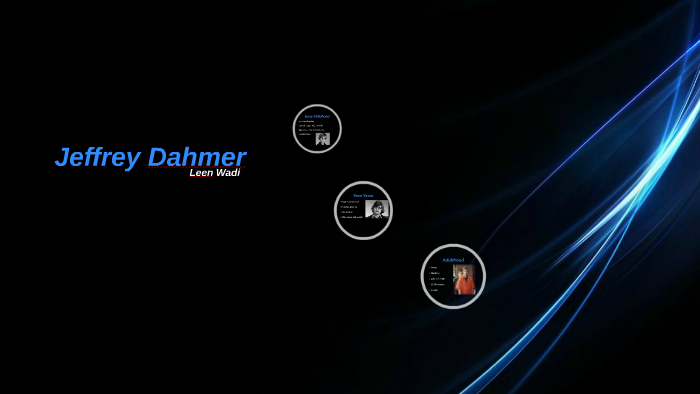 Jeffrey Dahmer By On Prezi