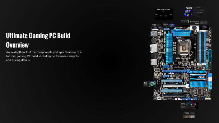Ultimate Gaming PC Build Overview by ez pez on Prezi