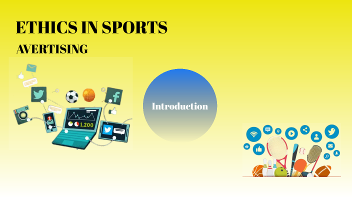 Ethics in sport advertising by Inaam Ahmad on Prezi