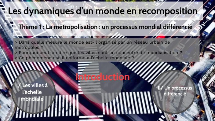 Thème 1 La Métropolisation Un Processus Mondial Différencié