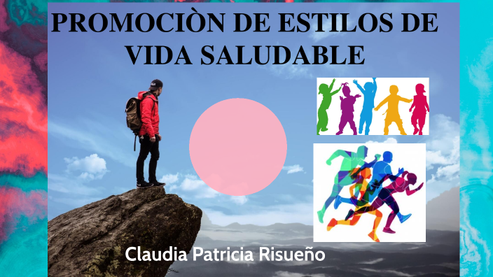 estilos de vida saludable by claudia Patricia on Prezi