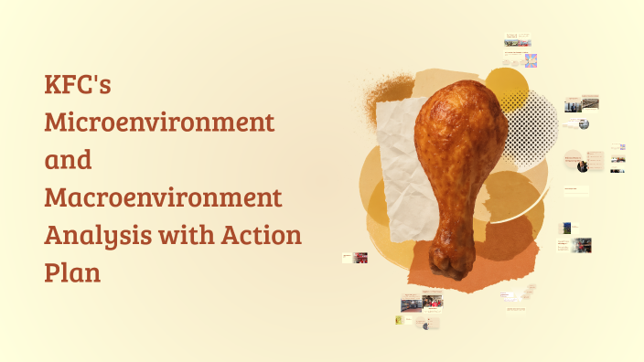 KFC's Microenvironment and Macroenvironment Analysis with Action Plan ...