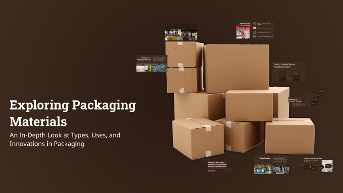 Exploring Packaging Materials by Jonessa Jayme on Prezi